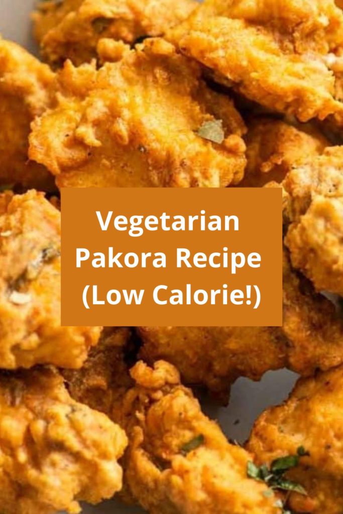 Vegetarian Pakora Recipe
