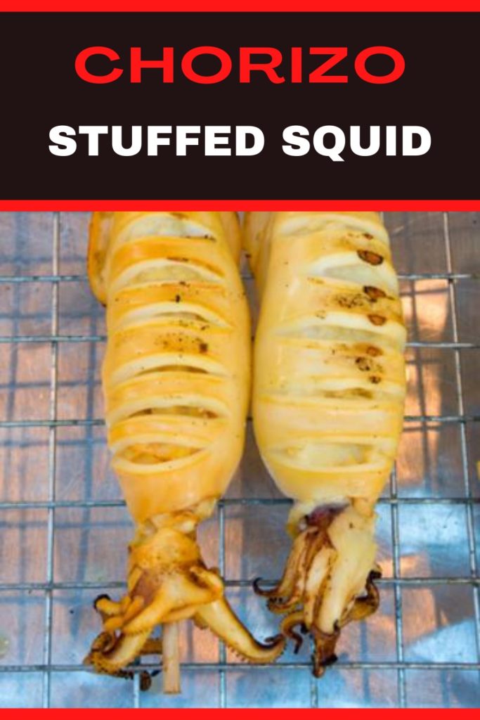 Chorizo Stuffed Squid | When Combining Meat and Seafood Works Well