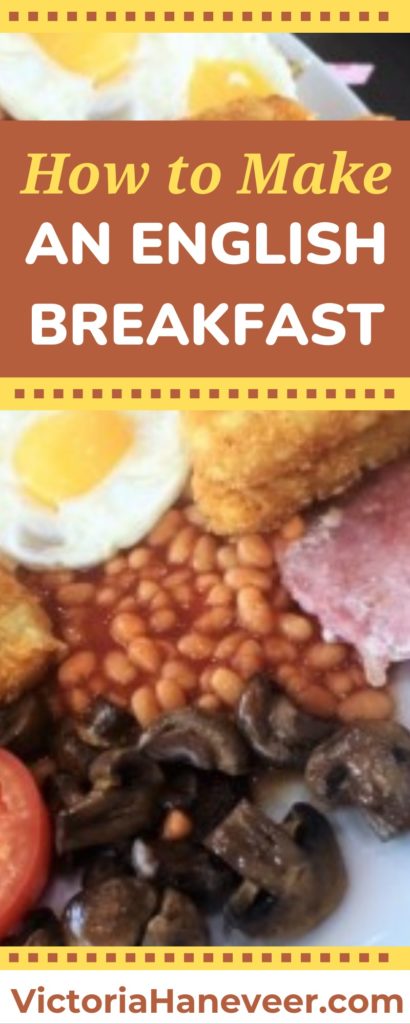 HOW TO MAKE AN ENGLISH BREAKFAST