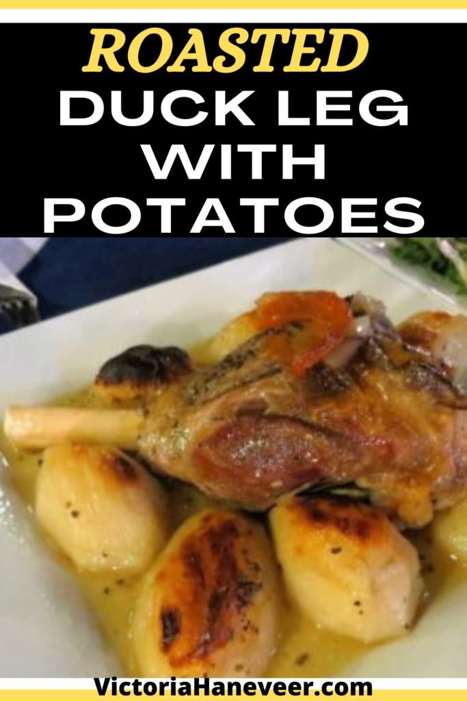 roasted duck leg and potatoes