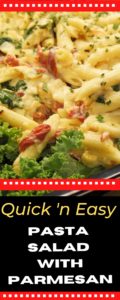 easy pasta salad with parmesan and sun dried tomatoes