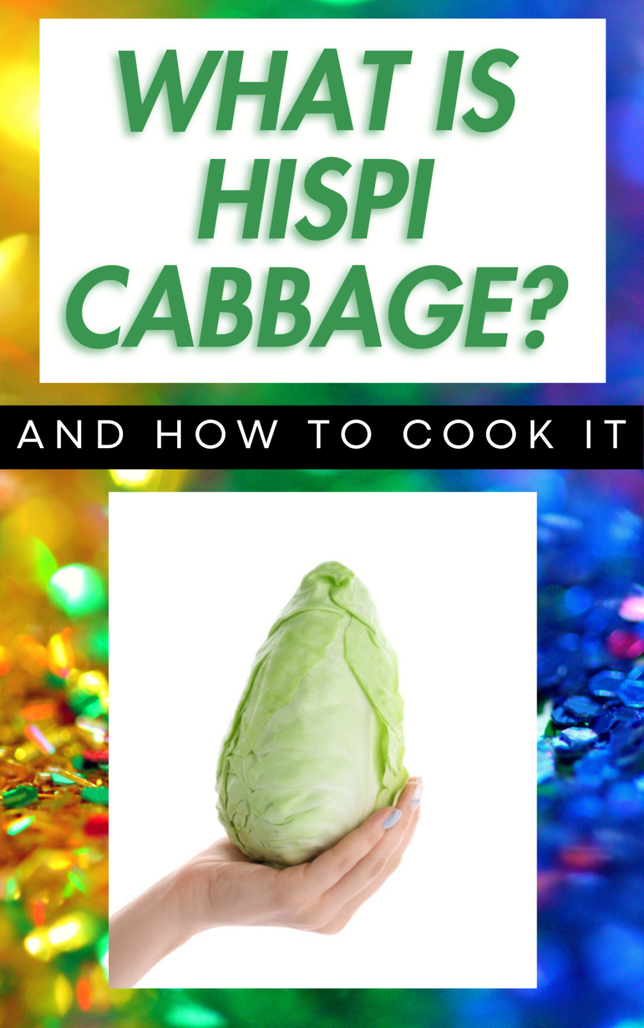 What is Hispi Cabbage and Hispi Cabbage Recipes