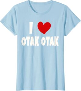 Turquoise T shirt saying I heart otak-otak